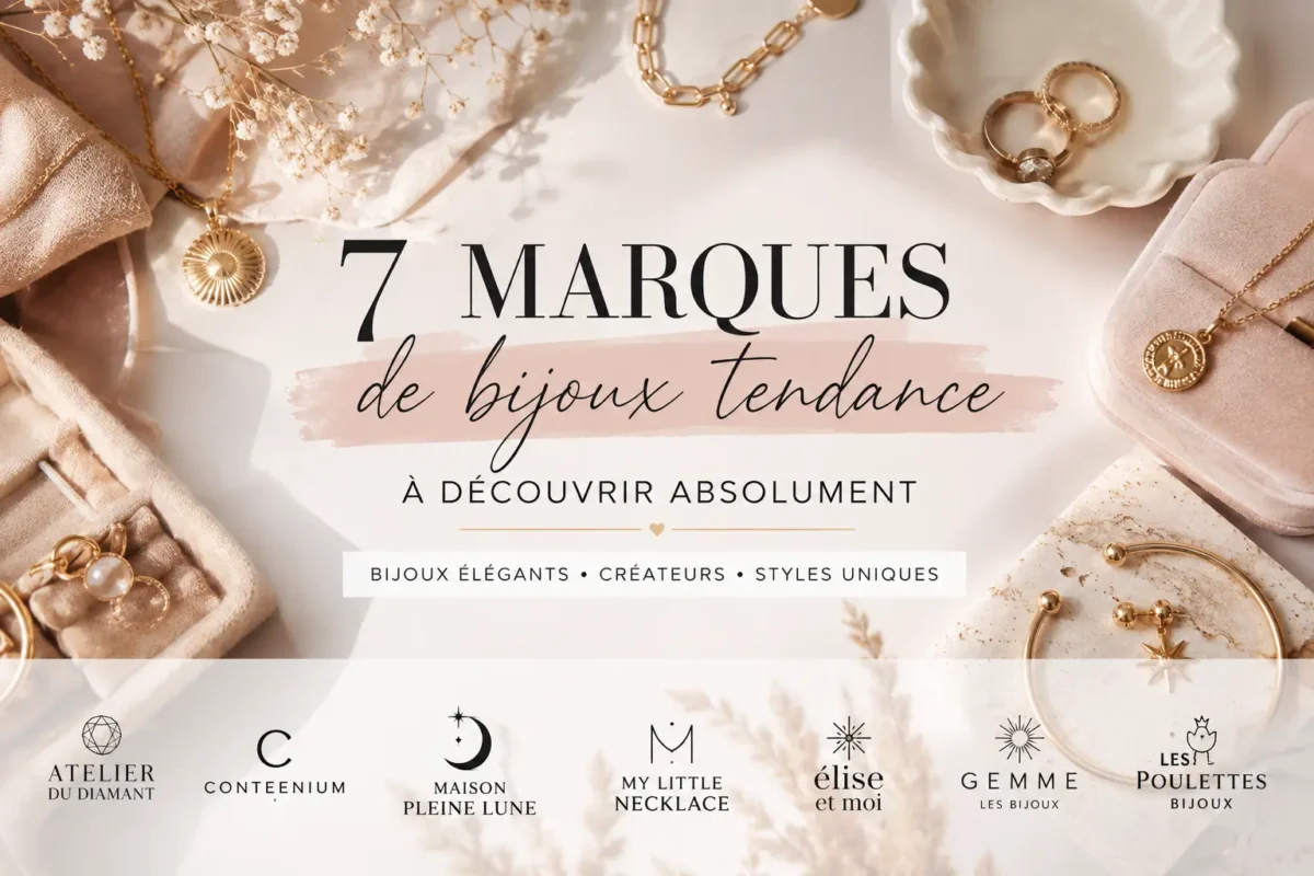 7 marques de bijoux tendance pour femme à découvrir avec bijoux élégants et accessoires féminins