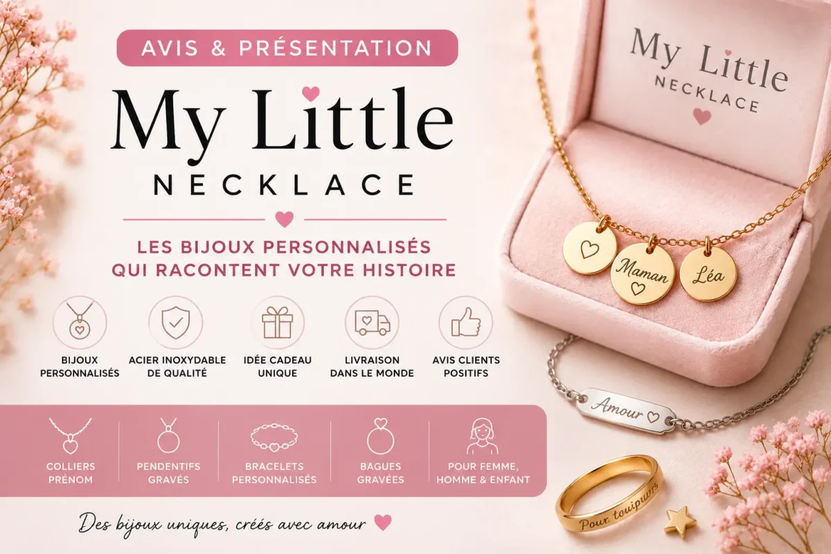 Avis sur My Little Necklace et présentation de la marque de bijoux personnalisés spécialisée dans les colliers prénom et pendentifs gravés