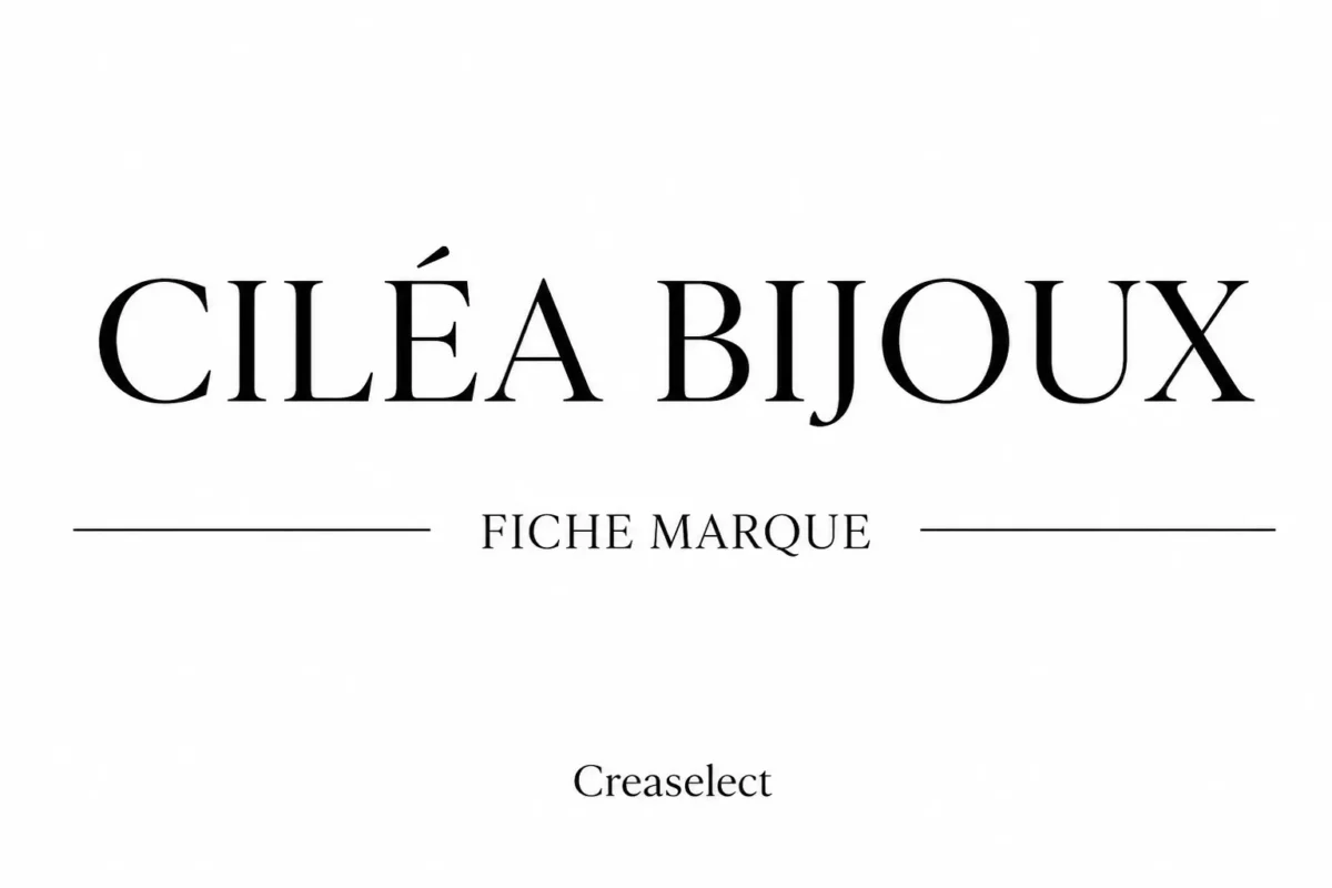 fiche marque Ciléa Bijoux