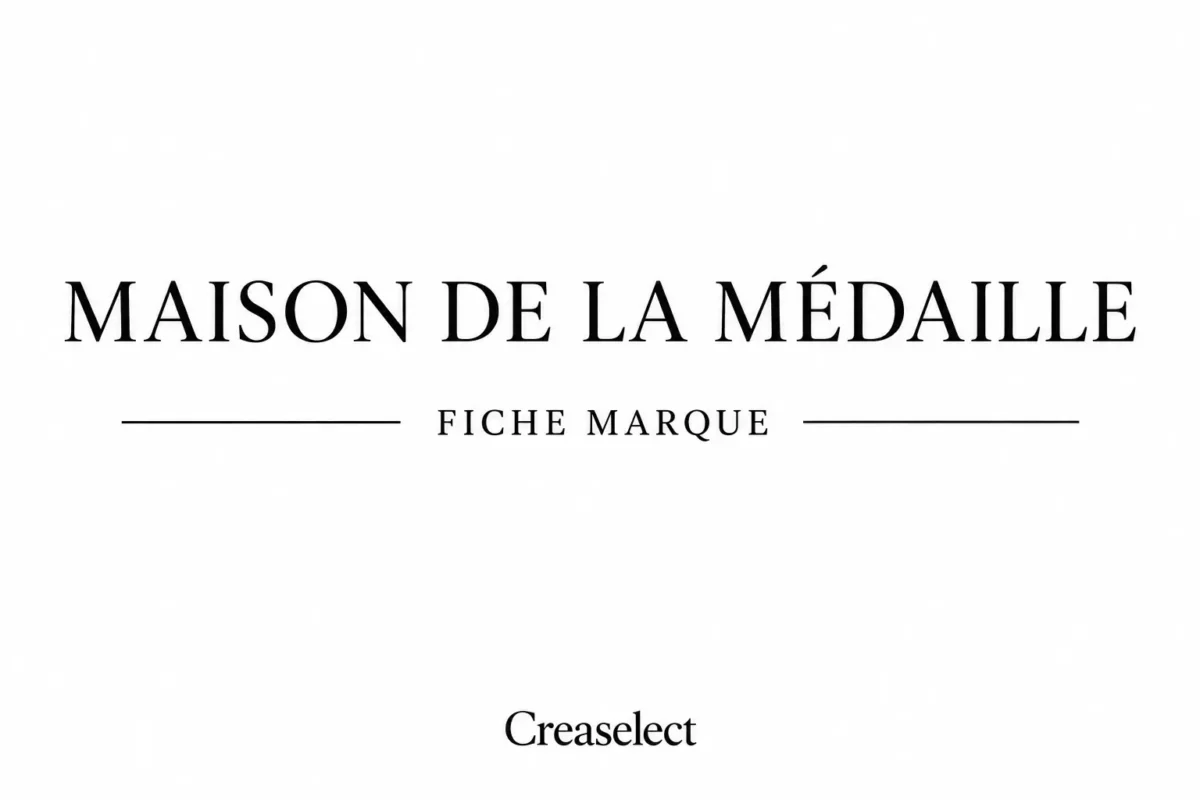 fiche marque Maison de la Médaille